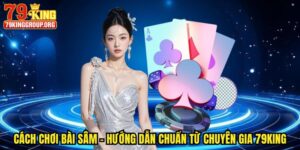 cách chơi bài sâm