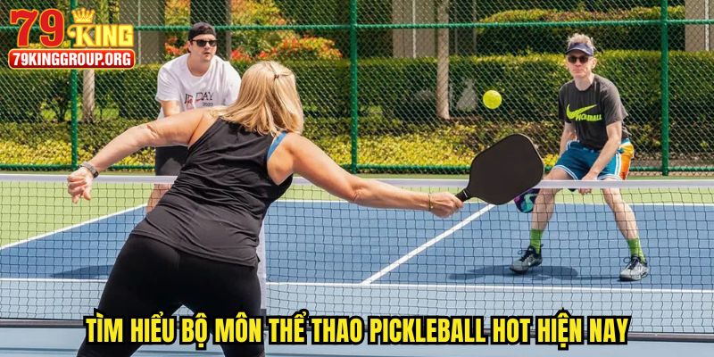Cách Chơi Pickleball - Hướng Dẫn Kỹ Thuật Đánh Chuẩn 2025 2 Tìm hiểu bộ môn thể thao pickleball hot hiện nay